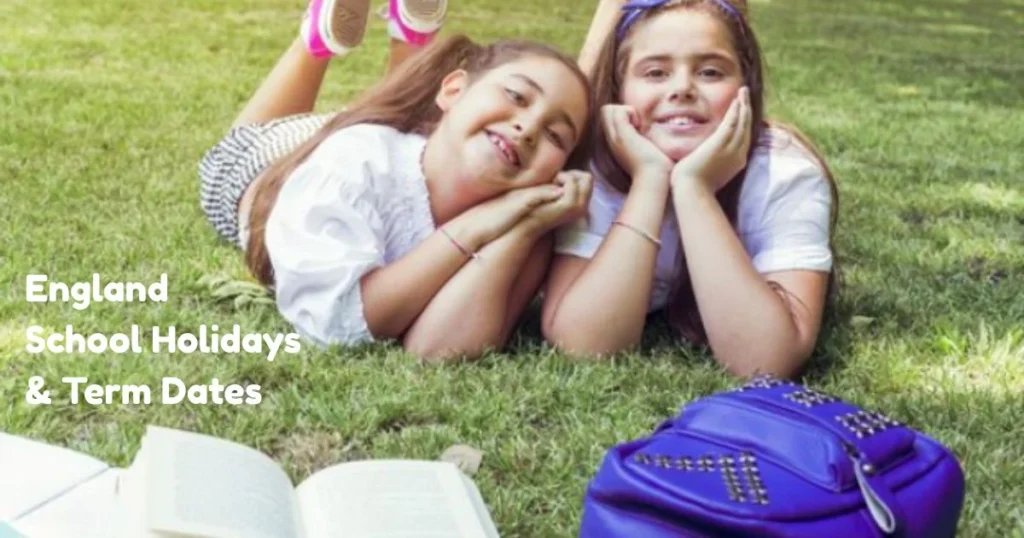England School Holidays and Term Dates England School Holidays and Term Dates