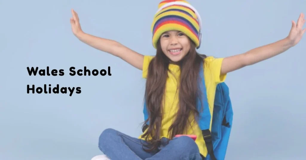 Wales School Holidays and Term Dates
