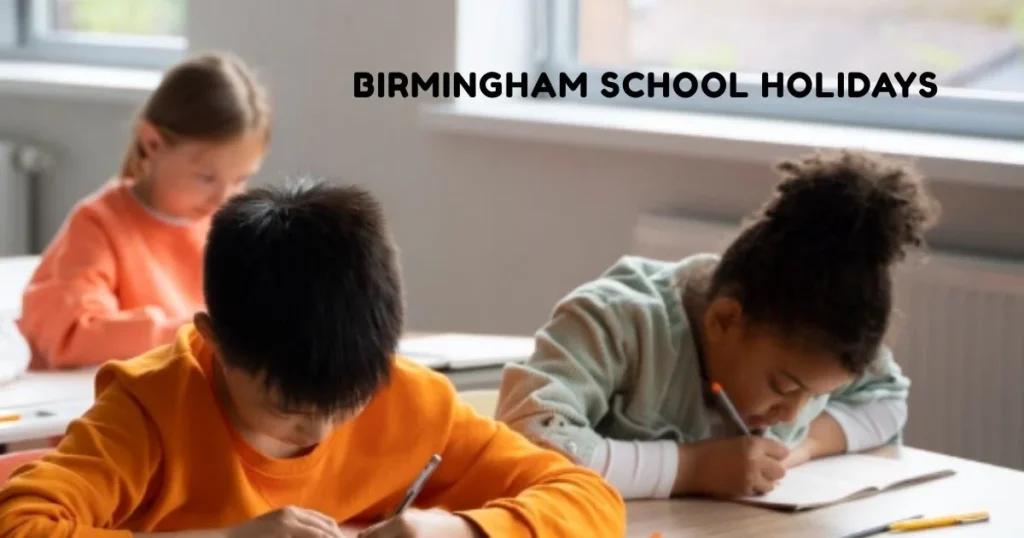 Full List of Birmingham School Holidays Birmingham School Holidays and Term Dates