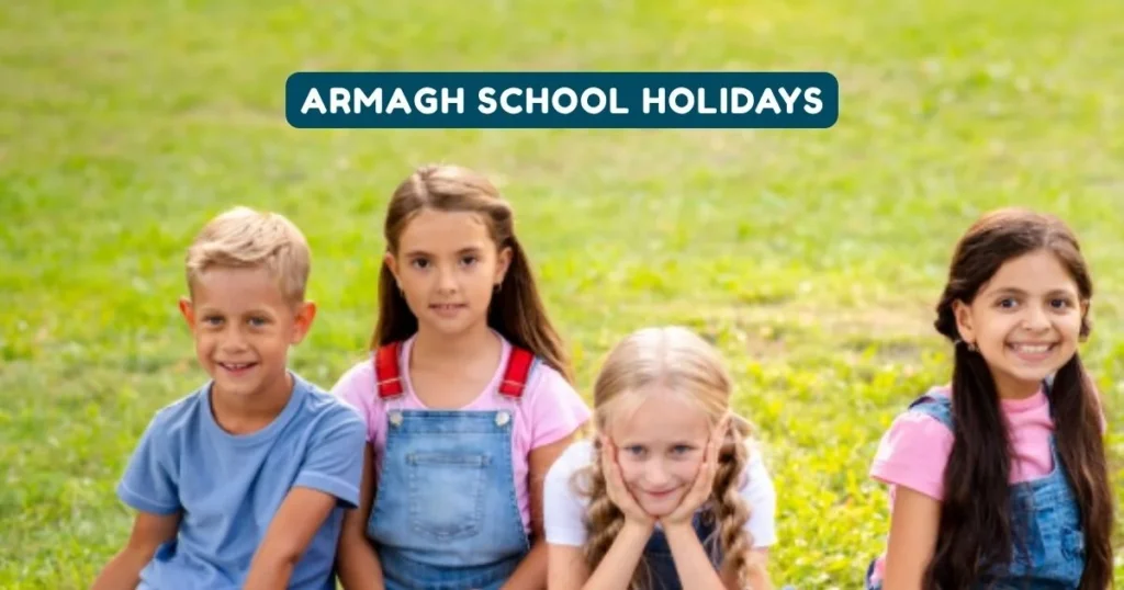 Armagh School Holidays and Term Dates