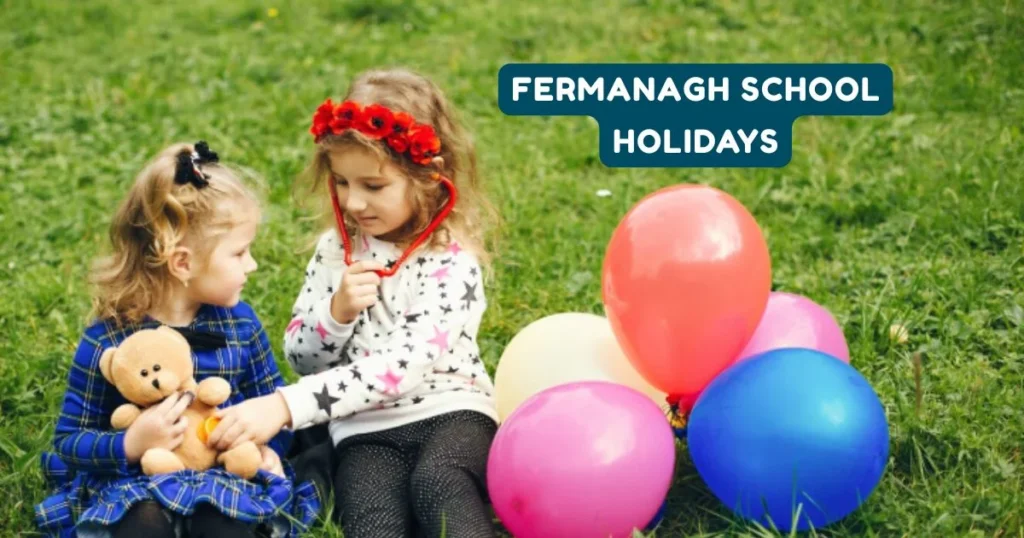 Fermanagh School Holidays and Term Dates