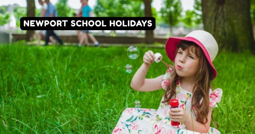 Newport School Holidays and Term Dates