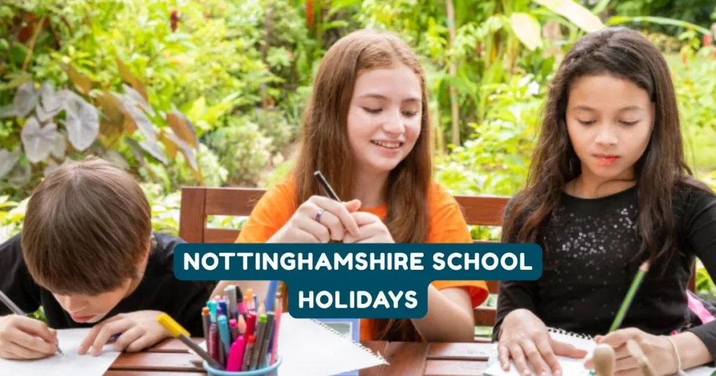 Nottinghamshire School Holidays and Term Dates