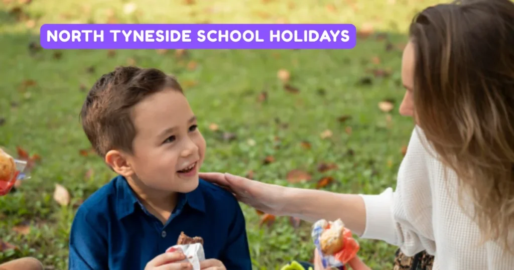 North Tyneside School Holidays and Term Dates North Tyneside School Holidays and Term Dates