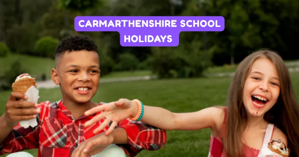 Carmarthenshire School Holidays and Term Dates
