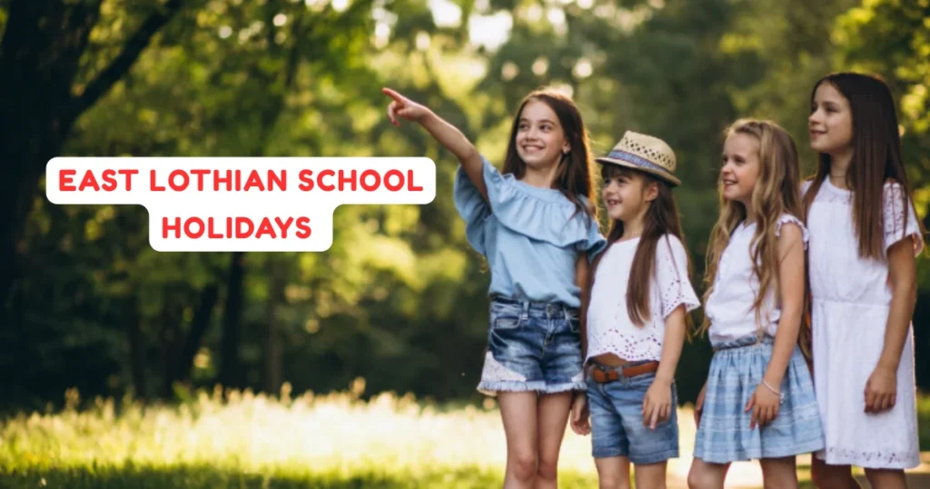 East Lothian School Holidays and Term Dates East Lothian School Holidays and Term Dates
