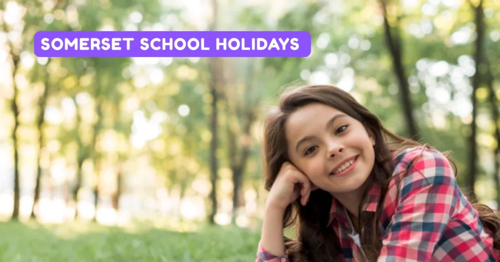 Somerset School Holidays and Term Dates