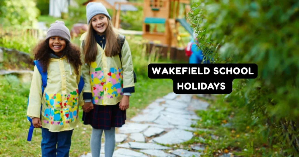 Wakefield School Holidays and Term Dates