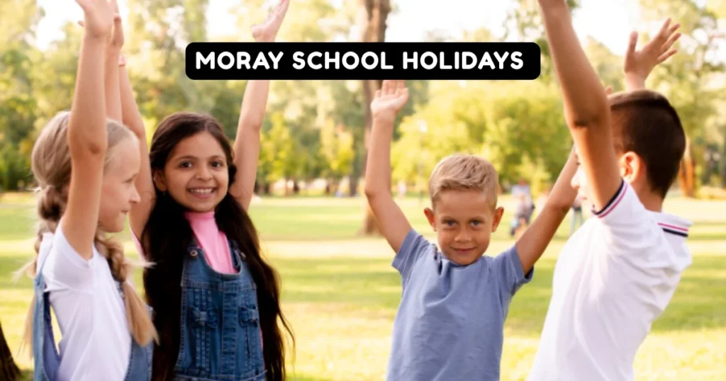 Moray School Holidays and Term Dates Moray School Holidays and Term Dates